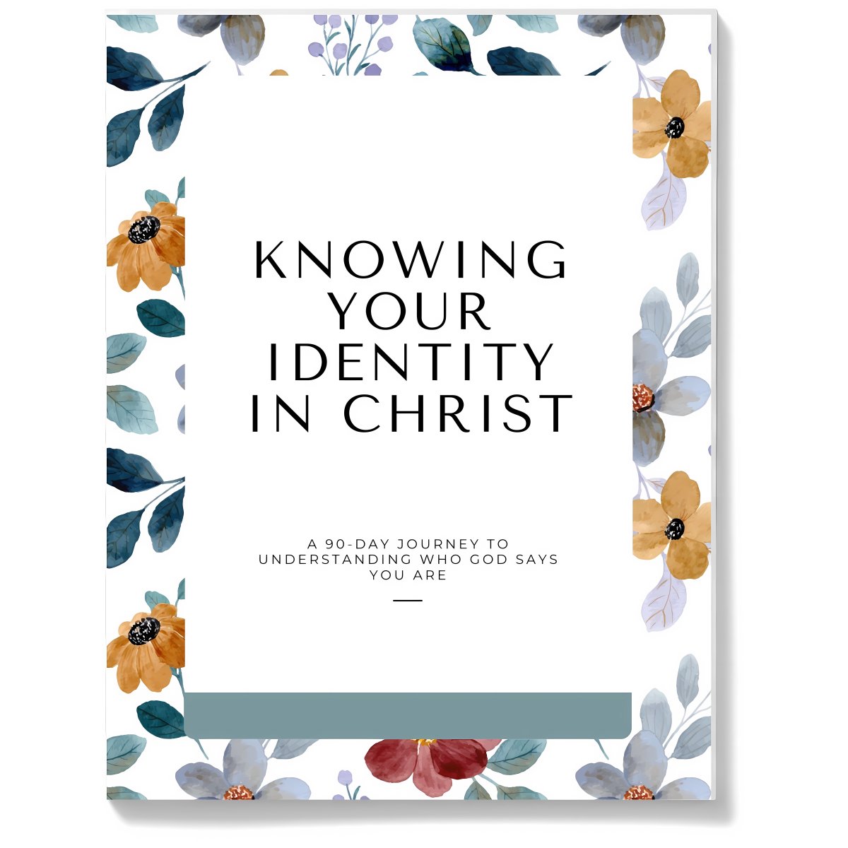 Knowing Your Identity in Christ: 90-Day Journey to Understanding Who God Says You Are